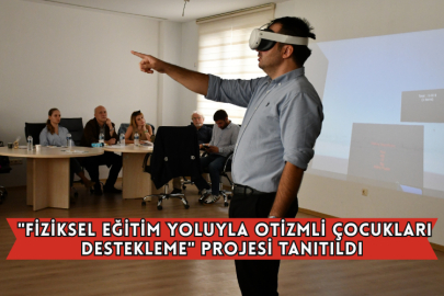 "Fiziksel Eğitim Yoluyla Otizmli Çocukları Destekleme" Projesi Tanıtıldı