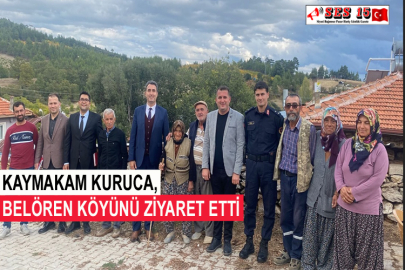 Kaymakam Kuruca, Belören Köyünü Ziyaret Etti