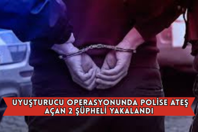  Uyuşturucu Operasyonunda Polise Ateş Açan 2 Şüpheli Yakalandı