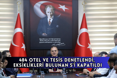 Muğla'da 484 Otel ve Tesis Denetlendi, Eksiklikleri Bulunan 5'i Kapatıldı