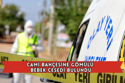 Cami Bahçesine Gömülü Bebek Cesedi Bulundu