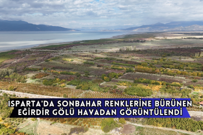 Isparta'da Sonbahar Renklerine Bürünen Eğirdir Gölü Havadan Görüntülendi
