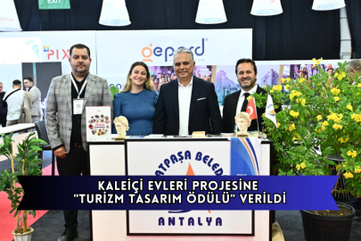Kaleiçi Evleri Projesine "Turizm Tasarım Ödülü" Verildi