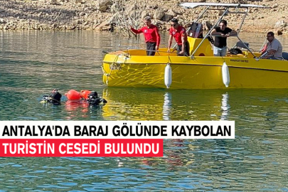 Antalya'da Baraj Gölünde Kaybolan Turistin Cesedi Bulundu