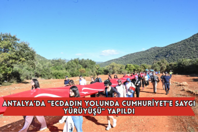 Antalya'da "Ecdadın Yolunda Cumhuriyet'e Saygı Yürüyüşü" Yapıldı
