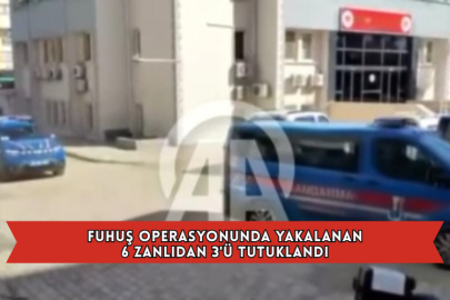 Fuhuş Operasyonunda Yakalanan 6 Zanlıdan 3'ü Tutuklandı