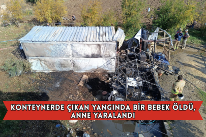 Konteynerde Çıkan Yangında Bir Bebek Öldü, Anne Yaralandı