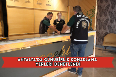 Antalya'da Günübirlik Konaklama Yerleri Denetlendi