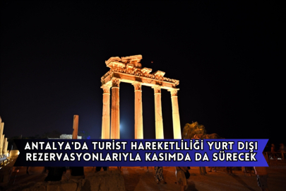 Antalya'da Turist Hareketliliği Yurt Dışı Rezervasyonlarıyla Kasımda Da Sürecek