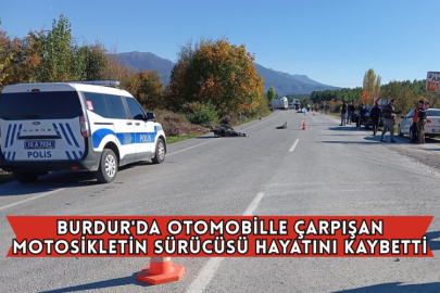 Burdur'da Otomobille Çarpışan Motosikletin Sürücüsü Hayatını Kaybetti