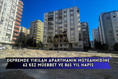 Depremde Yıkılan Apartmanın Müteahhidine 62 Kez Müebbet Ve 865 Yıl Hapis