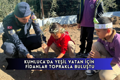Kumluca'da Yeşil Vatan İçin Fidanlar Toprakla Buluştu