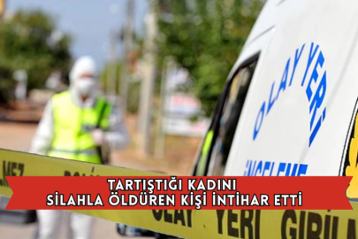 Tartıştığı Kadını Silahla Öldüren Kişi İntihar Etti