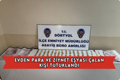 Evden Para Ve Ziynet Eşyası Çalan Şüpheli Tutuklandı