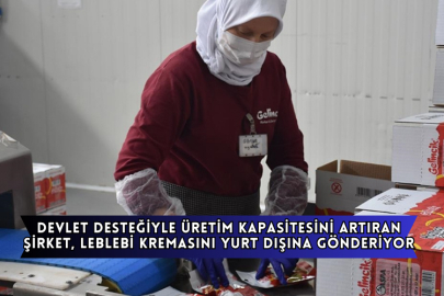 Devlet Desteğiyle Üretim Kapasitesini Artıran Şirket, Leblebi Kremasını Yurt Dışına Gönderiyor