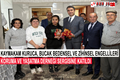 Kaymakam Kuruca, Bucak Bedensel Ve Zihinsel Engellileri Koruma Ve Yaşatma Derneği Sergisine Katıldı
