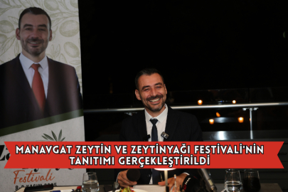 Manavgat Zeytin ve Zeytinyağı Festivali'nin Tanıtımı Gerçekleştirildi