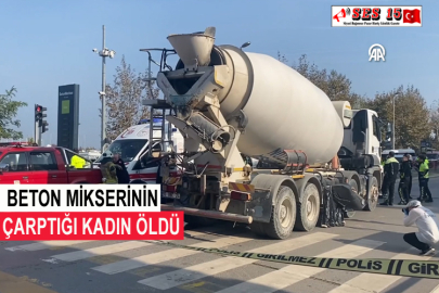  Beton Mikserinin Çarptığı Kadın Öldü