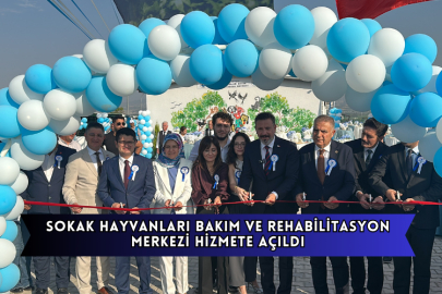 Sokak Hayvanları Bakım ve Rehabilitasyon Merkezi Hizmete Açıldı