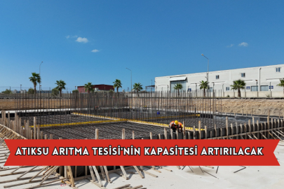 Atıksu Arıtma Tesisi'nin Kapasitesi Artırılacak