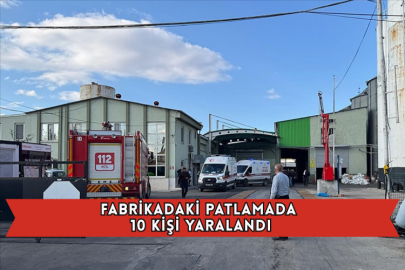 Fabrikadaki Patlamada 10 Kişi Yaralandı