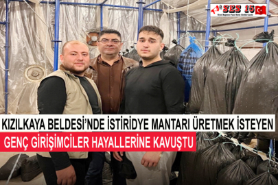Kızılkaya Beldesinde İstiridye Mantarı Üretmek İsteyen Genç Girişimciler Hayallerine Kavuştu