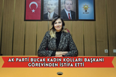 AK Parti Bucak Kadın Kolları Başkanı Görevinden İstifa Etti