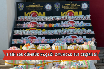 2 Bin 605 Gümrük Kaçağı Oyuncak Ele Geçirildi