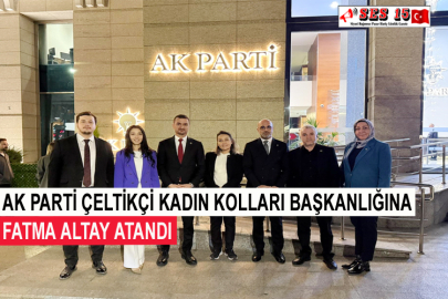 Ak Parti Çeltikçi Kadın Kolları Başkanlığına Fatma Altay Atandı