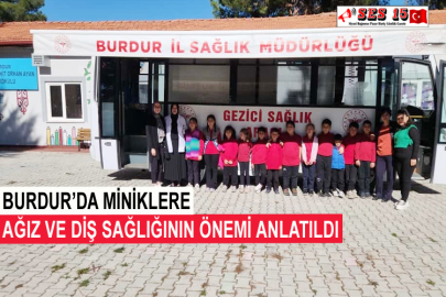 Burdur’da Miniklere Ağız Ve Diş Sağlığının Önemi Anlatıldı