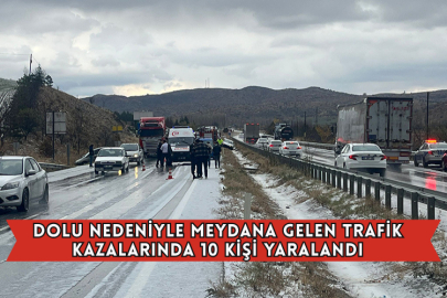 Dolu Nedeniyle Meydana Gelen Trafik Kazalarında 10 Kişi Yaralandı