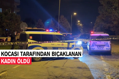 Kocası Tarafından Bıçaklanan Kadın Öldü