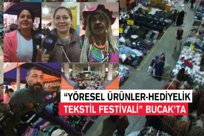 “Yöresel Ürünler-Hediyelik Tekstil Festivali” Bucak’ta