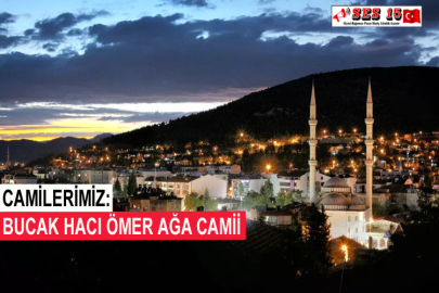 Camilerimiz: Bucak Hacı Ömer Ağa Camii