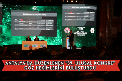 Antalya'da Düzenlenen "59. Ulusal Kongre" Göz Hekimlerini Buluşturdu