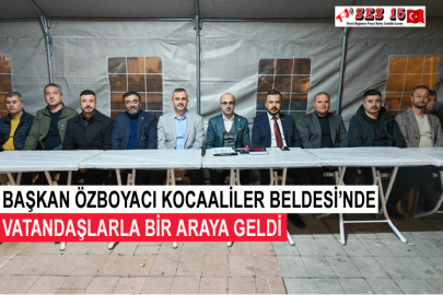 Başkan Özboyacı Kocaaliler Beldesi’nde Vatandaşlarla Bir Araya Geldi