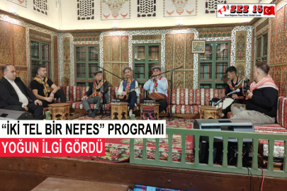 “İki Tel Bir Nefes” Programı Yoğun İlgi Gördü