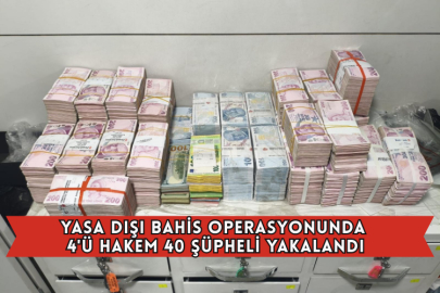 Yasa Dışı Bahis Operasyonunda 4'ü Hakem 40 Şüpheli Yakalandı