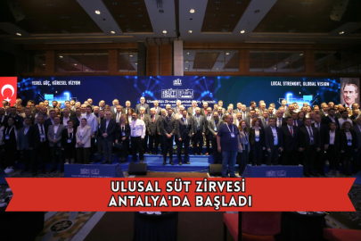 Ulusal Süt Zirvesi Antalya'da Başladı