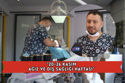 “20-26 Kasım Ağız ve Diş Sağlığı Haftası”