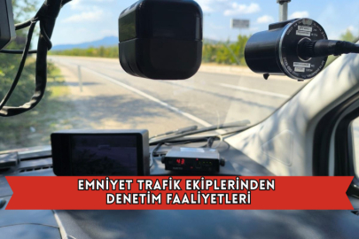 Emniyet Trafik Ekiplerinden Denetim Faaliyetleri