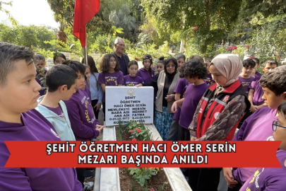 Şehit Öğretmen Hacı Ömer Serin Mezarı Başında Anıldı