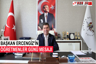 Başkan Ercengiz’in Öğretmenler Günü Mesajı