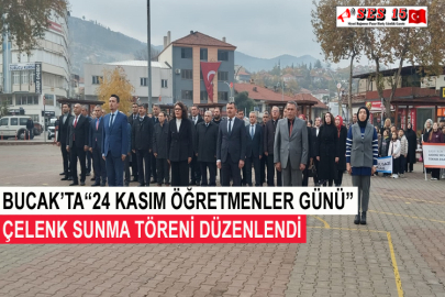 Bucak’ta “24 Kasım Öğretmenler Günü” Çelenk Sunma Töreni Düzenlendi