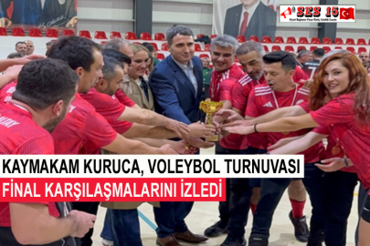 Kaymakam Kuruca, Voleybol Turnuvası Final Karşılaşmalarını İzledi