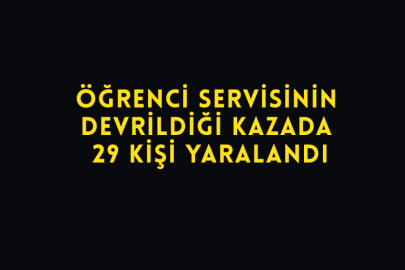 Öğrenci Servisinin Devrildiği Kazada 29 Kişi Yaralandı