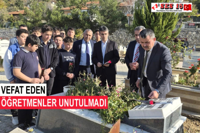 Vefat Eden Öğretmenler Unutulmadı