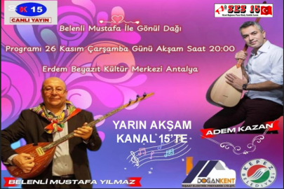 “Belenli Mustafa İle Gönül Dağı” Yarın Akşam Kanal 15’te