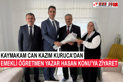 Kaymakam Can Kazım Kuruca’dan Emekli Öğretmen Yazar Hasan Konu’ya Ziyaret