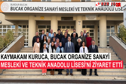 Kaymakam Kuruca, Bucak Organize Sanayi Mesleki Ve Teknik Anadolu Lisesi’ni Ziyaret Etti